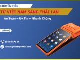 Dịch vụ chuyển tiền từ Việt Nam đi Thái Lan của Việt Thái Express